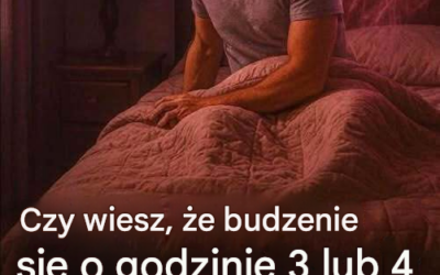 Jeśli budzisz się każdej nocy między 2 a 3 nad ranem, Twoje ciało może...