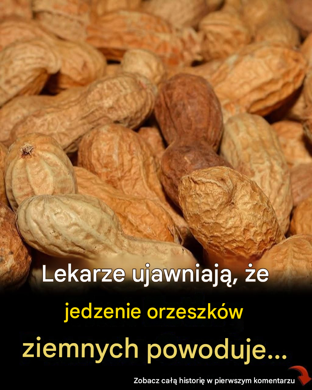 Lekarze ujawniają, że jedzenie orzeszków ziemnych powoduje