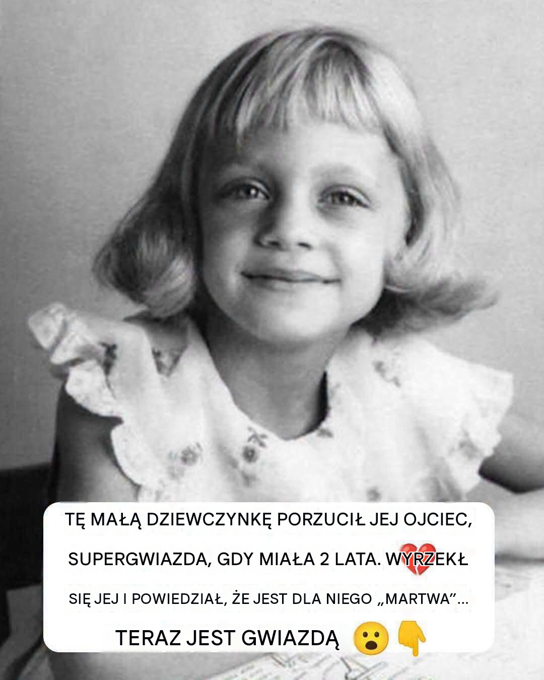 Dziewczynka została porzucona przez ojca, który powiedział, że jest dla niego „martwa” – teraz jest znaną aktorką