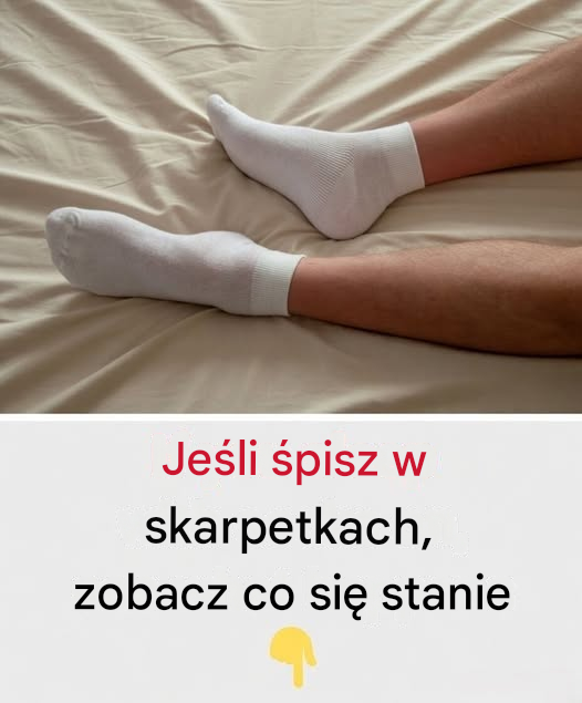 Jeśli śpisz w skarpetkach każdej nocy, nauka mówi, że w Twoim ciele dzieje się coś zaskakująco potężnego, co wpływa na Twój mózg, krążenie, hormony, jakość snu, a nawet na to, jak szybko zasypiasz, nawet o tym nie wiedząc