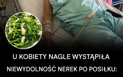 Lekarze ostrzegają: U kobiety wystąpiła ostra niewydolność nerek po spożyciu warzyw – ukryte błędy, których każdy powinien unikać