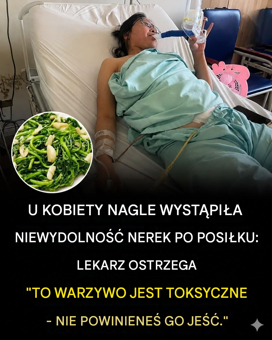 Lekarze ostrzegają: U kobiety wystąpiła ostra niewydolność nerek po spożyciu warzyw – ukryte błędy, których każdy powinien unikać