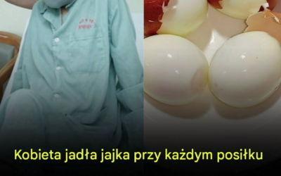 Kobieta jadła jajka na każdy posiłek przez pięć miesięcy — co odkryli lekarze podczas rutynowego badania