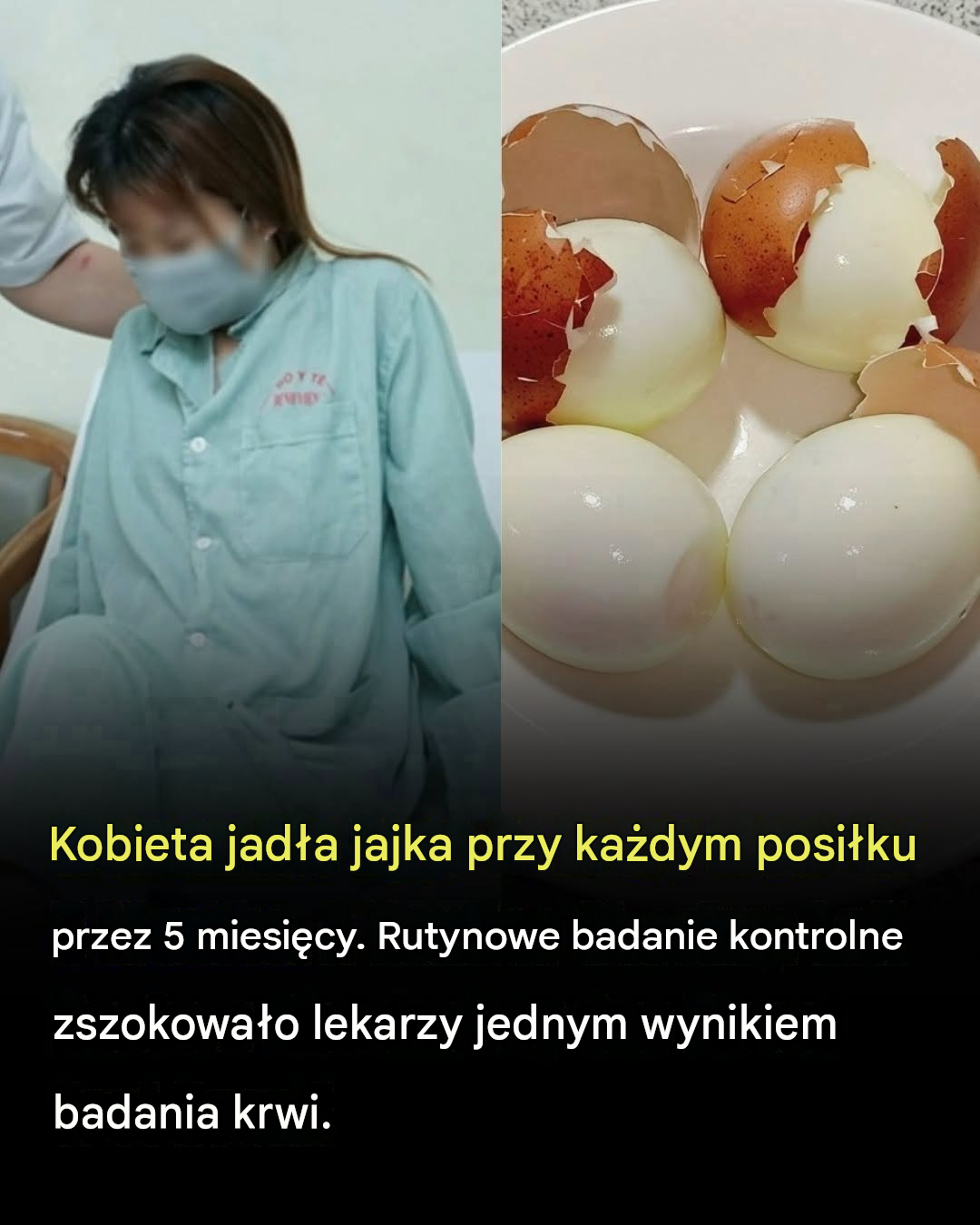 Kobieta jadła jajka na każdy posiłek przez pięć miesięcy – rutynowe badanie ujawniło zaskakujący wynik badania krwi