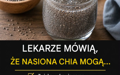 Nasiona chia: korzyści zdrowotne i wartości odżywcze oparte na badaniach naukowych